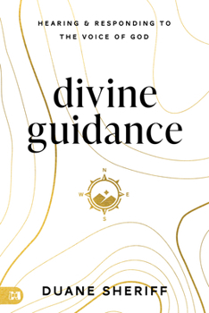 Paperback Divine Guidance: Hearing and Responding to the Voice of God Book