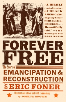 Paperback Forever Free: The Story of Emancipation and Reconstruction Book