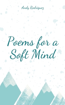 Paperback Poems for a Soft Mind Book