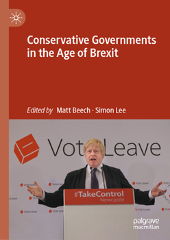 Hardcover Conservative Governments in the Age of Brexit Book