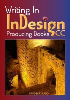 Paperback Writing in Indesign CC Producing Books Book