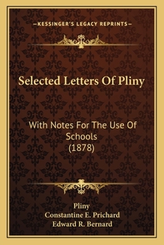 Paperback Selected Letters Of Pliny: With Notes For The Use Of Schools (1878) Book