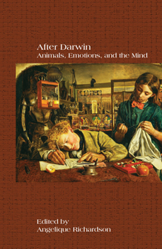 Hardcover After Darwin: Animals, Emotions, and the Mind Book