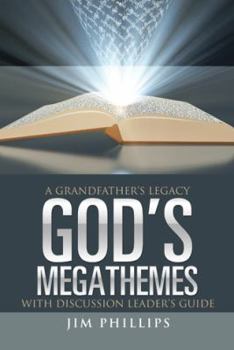 Hardcover God's Megathemes: A Grandfather's Legacy Book