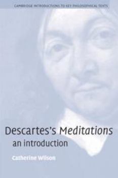 Descartes's Meditations: An Introduction