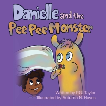 Paperback Danielle and the Pee Pee Monster Book