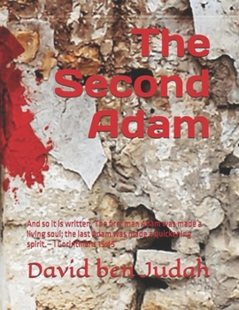 Paperback The Second Adam: An Exegesis on Biblical Manhood. Book