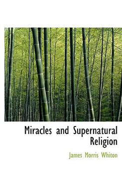 Hardcover Miracles and Supernatural Religion Book