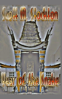 Year of the Snake (Detective Axel Dollarhyde Series)