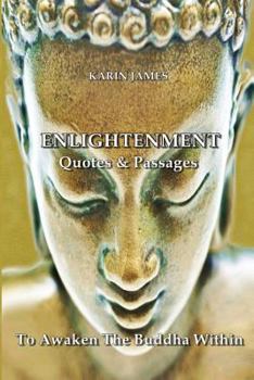 Paperback Enlightenment Quotes & Passages To Awaken The Buddha Within Book