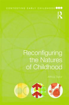 Paperback Reconfiguring the Natures of Childhood Book