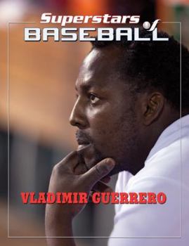Vladimir Guerrero - Book  of the Superstars of Baseball