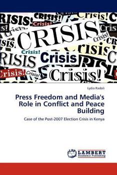 Paperback Press Freedom and Media's Role in Conflict and Peace Building Book