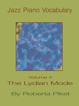 Paperback Jazz Piano Vocabulary Volume 4 the Lydian Mode Book