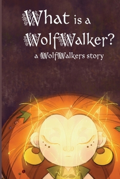 Paperback What is a WolfWalker? Book