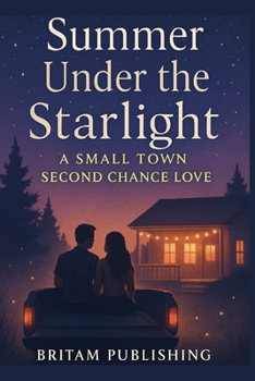 Paperback Summer Under the Starlight: A small town second chance love Book