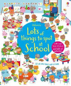 Lots of Things to Spot at School - Book  of the Lots of Things to Spot