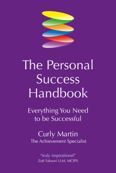 Paperback The Personal Success Handbook: Everything You Need to Be Successful Book