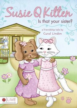 Perfect Paperback Susie Q Kitten, Is That Your Sister? Book