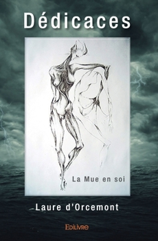 Paperback Dédicaces: La Mue en soi [French] Book