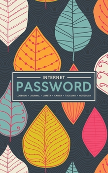 Paperback Internet Password Logbook - Journal - Libreta - Cahier - Taccuino - Notizbuch: 100 Page Password Book to Track & Organize Your Computer Logins, Intern Book