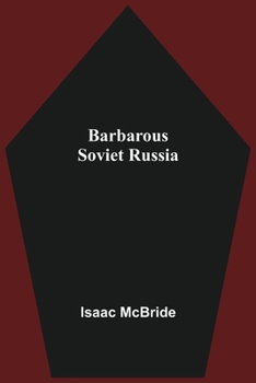 Paperback Barbarous Soviet Russia Book
