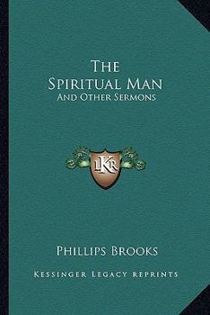 The Spiritual Man and Other Sermons