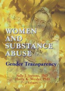 Paperback Women and Substance Abuse: Gender Transparency Book