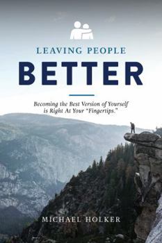 Paperback Leaving People Better Book