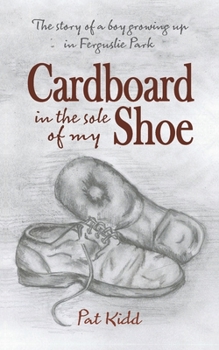 Paperback Cardboard In The Sole Of My Shoe Book