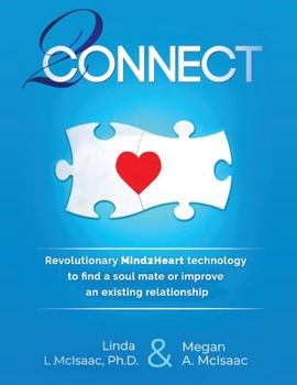 Paperback 2connect: Mind2heart Technology to Find Soul Mate or Improve a Current Relationship Book