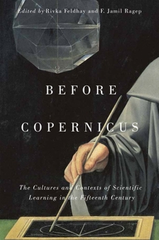 Paperback Before Copernicus: The Cultures and Contexts of Scientific Learning in the Fifteenth Century Book