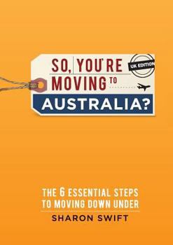 Paperback So, You're Moving to Australia? Book