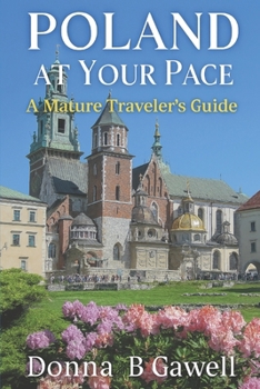 Paperback Poland at Your Pace: A Mature Traveler's Guide Book