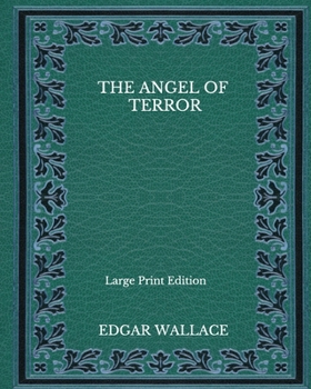 Paperback The Angel Of Terror - Large Print Edition Book