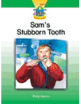 Sam's Stubborn Tooth