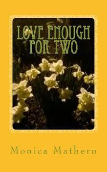 Paperback Love Enough For Two: An excerpt from The House Overlooking Cherry Street Book