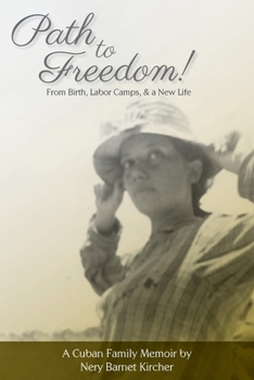 Paperback Path to Freedom!: From Birth, Labor Camps, & a New Life Book