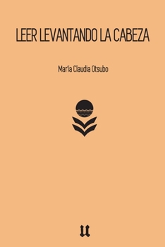 Paperback Leer Levantando La Cabeza [Spanish] Book