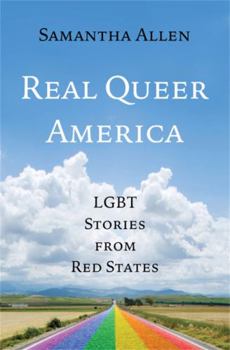 Hardcover Real Queer America: LGBT Stories from Red States Book