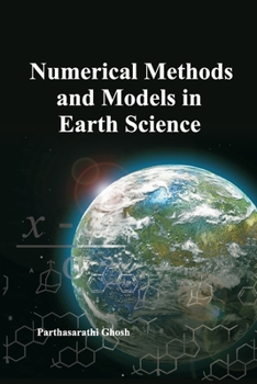 Paperback Numerical Methods and Models in Earth Science Book