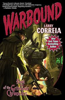 Warbound - Book #3 of the Grimnoir Chronicles