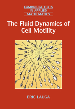 Paperback The Fluid Dynamics of Cell Motility Book
