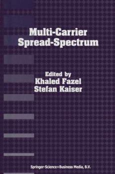 Paperback Multi-Carrier Spread-Spectrum: For Future Generation Wireless Systems, Fourth International Workshop, Germany, September 17-19, 2003 Book