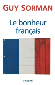 Paperback Le Bonheur français [French] Book