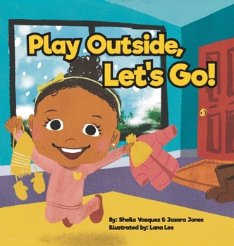 Hardcover Play Outside, Let's Go! Book