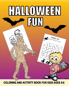 Paperback Halloween Activity And Coloring Book Age 6 - 8: Trick or Treat Time Activity Book With Coloring, Dot to Dot, Mazes, Puzzles, Draw Me, Tracing and More Book