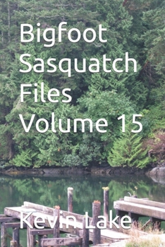 Paperback Bigfoot Sasquatch Files Volume 15 Book