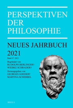 Perspektiven der Philosophie Neues Jahrbuch. Band 47 - 2021