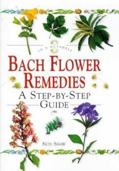 Hardcover Bach Flower Remedies: In a Nutshell Book